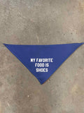 My Favorite Food Is Shoes Pet Bandana (Small) - Priscilla's Pet Paradise